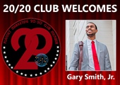 Meet New 20/20 Club Member Gary Smith, Jr.!