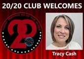 Meet New 20/20 Club Member Tracy Cash!
