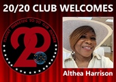 Meet New 20/20 Club Member Althea Harrison!