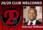 Meet New 20/20 Club Member Sherman Williams!