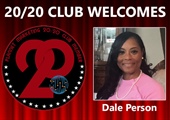 Congratulations to Dale Person for Achieving the 20/20 Club!