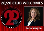 Congratulations to Carla Vaughn for Achieving the 20/20 Club!