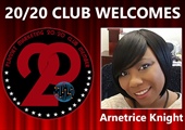 Congratulations to Arnetrice Knight for Achieving the 20/20 Club!