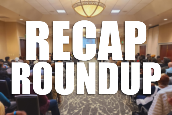 Recap Roundup!