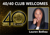 Congratulations to Lauren Bethea for Achieving the 40/40 Club!