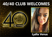 Meet 40/40 Club Member Lydia Venus!