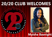 Meet 20/20 Club Member Myisha Basnight!