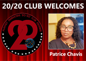 Meet 20/20 Club Member Patrice Chavis!