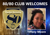 Meet New 80/80 Club Member Tiffany Moore!