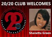 Meet 20/20 Club Member Shanetta Green!