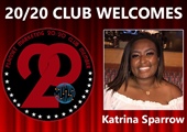 Meet New 20/20 Club Member Katrina Sparrow!