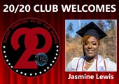 Meet New 20/20 Club Member Jasmine Lewis!