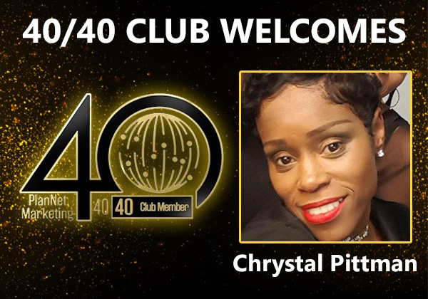Congratulations to Chrystal Pittman for Achieving the 40/40 Club!